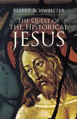 Hľadanie historického Ježiša - The Quest of the Historical Jesus