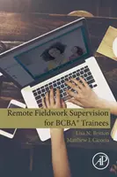 Dohľad nad prácou v teréne na diaľku pre stážistov Bcba(r) - Remote Fieldwork Supervision for Bcba(r) Trainees