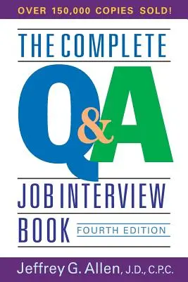 Kompletná kniha o pracovných pohovoroch s otázkami a odpoveďami - The Complete Q&A Job Interview Book