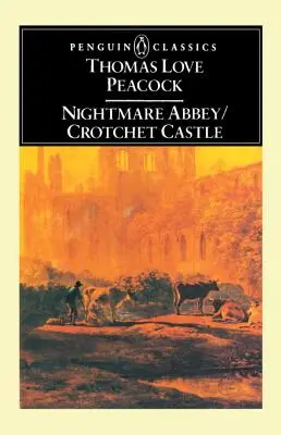 Opátstvo Nightmare/Crotchet Castle - Nightmare Abbey/Crotchet Castle