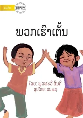 Tancujeme - ພວກເຮົາເຕັ້ນ - We Dance - ພວກເຮົາເຕັ້ນ