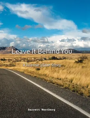 Nechajte to za sebou: Príbeh o poznávacej značke - Leave It Behind You: A License Plate Story