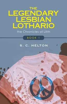 Legendárny lesbický lothario: Kniha 1 - The Legendary Lesbian Lothario: Book 1