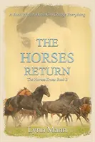 Kone sa vracajú: Horses Know Book 3 - The Horses Return: The Horses Know Book 3