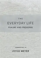 Žalmy a príslovia pre každodenný život, platinová verzia: Sila Božieho slova pre každodenný život - The Everyday Life Psalms and Proverbs, Platinum: The Power of God's Word for Everyday Living