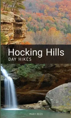 Jednodňové túry po Hocking Hills - Hocking Hills Day Hikes