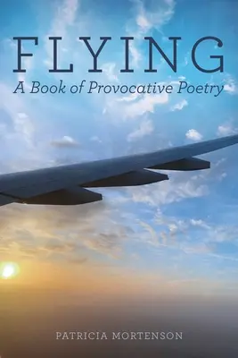 Lietanie: Kniha provokatívnej poézie - Flying: A Book of Provocative Poetry