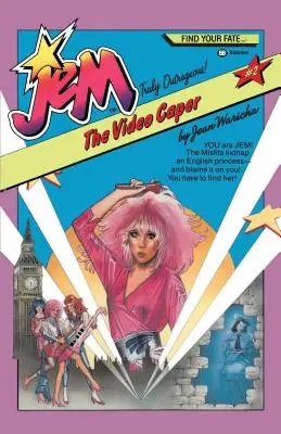Jem #2: The Video Caper: Zloduchovia unesú anglickú princeznú - a obvinia z toho teba! Musíš ju nájsť! - Jem #2: The Video Caper: You Are Jem! the Misfits Kidnap an English Princess -- And Blame It on You! You Have to Find Her!