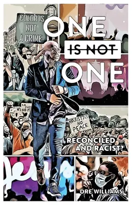 Jeden nie je jeden: Zmierený a rasista? - One Is Not One: Reconciled and Racist?