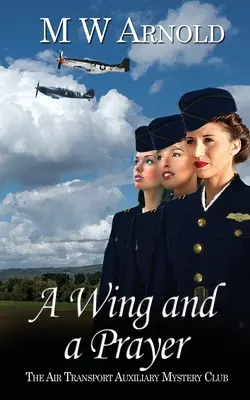 Krídlo a modlitba - A Wing and a Prayer
