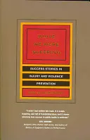 Kým sme spali: Úspešné príbehy v oblasti prevencie úrazov a násilia - While We Were Sleeping: Success Stories in Injury and Violence Prevention
