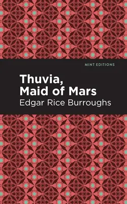 Thuvia, služobníčka Marsu - Thuvia, Maid of Mars