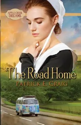 Cesta domov: Apple Creek Dreams - The Road Home: Apple Creek Dreams