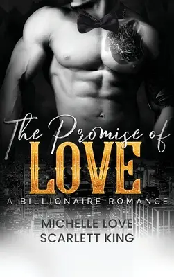 Prísľub lásky: Sľub: Miliardárska romanca - The Promise of Love: A Billionaire Romance