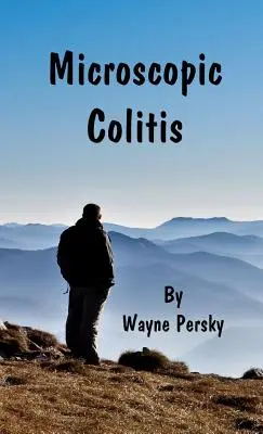 Mikroskopická kolitída: Revidované vydanie - Microscopic Colitis: Revised Edition