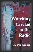 Sledovanie kriketu v rozhlase - Watching Cricket on the Radio