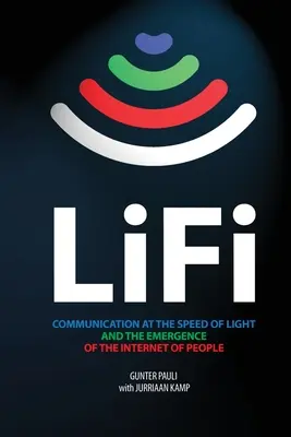 LiFi: Komunikácia rýchlosťou svetla a vznik internetu ľudí - LiFi: Communication at the speed of light and the emergence of the Internet of people