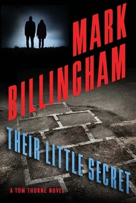Ich malé tajomstvo: román Toma Thorna - Their Little Secret: A Tom Thorne Novel