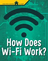 Ako funguje Wi-Fi? - How Does Wi-Fi Work?