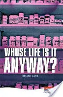Čí je to vlastne život? - Whose Life is it Anyway?