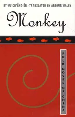 Opica: Ľudový román z Číny - Monkey: Folk Novel of China