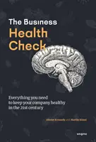 Kontrola zdravia podniku - Všetko, čo potrebujete vedieť, aby ste si udržali zdravý podnik v 21. storočí - Business Health Check - Everything you need to know to keep your business healthy in the 21st century