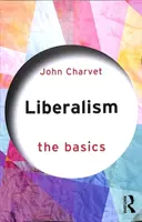 Liberalizmus: Základy - Liberalism: The Basics