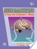 Neuromarketing - pohľad do mysle zákazníkov - Neuromarketing - A Peep into Customer's Minds