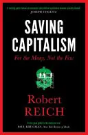 Záchrana kapitalizmu - pre mnohých, nie pre niekoľkých - Saving Capitalism - For The Many, Not The Few