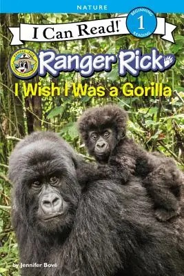 Ranger Rick: Chcel by som byť gorila - Ranger Rick: I Wish I Was a Gorilla