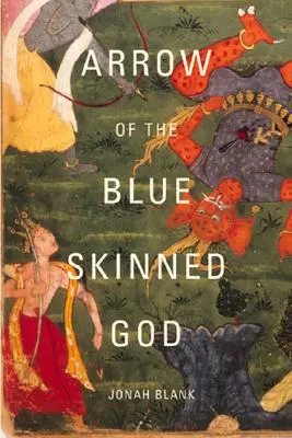 Šíp Boha s modrou kožou: Rámajána: návrat do Indie (Retracing the Ramayana Through India) - Arrow of the Blue-Skinned God: Retracing the Ramayana Through India