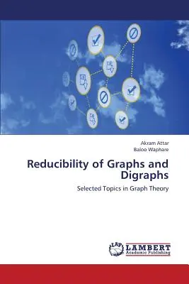 Redukcia grafov a digrafov - Reducibility of Graphs and Digraphs