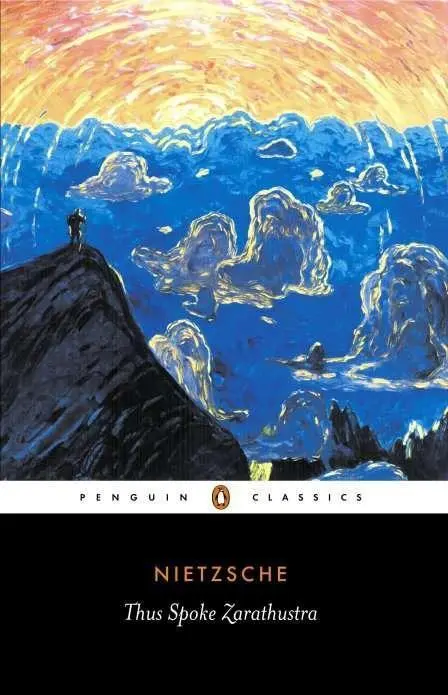Tak prehovoril Zarathustra: Kniha pre každého a pre nikoho - Thus Spoke Zarathustra: A Book for Everyone and No One