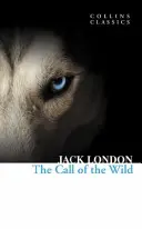 Volanie divočiny (Collins Classics) - The Call of the Wild (Collins Classics)