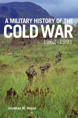 Vojenské dejiny studenej vojny, 1962-1991, 70 - A Military History of the Cold War, 1962-1991, 70