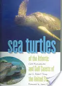 Morské korytnačky atlantického pobrežia a pobrežia Mexického zálivu Spojených štátov - Sea Turtles of the Atlantic and Gulf Coasts of the United States