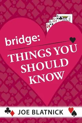 Veci, ktoré by ste mali vedieť - Bridge: Things You Should Know