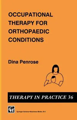 Ergoterapia pri ortopedických stavoch - Occupational Therapy for Orthopaedic Conditions