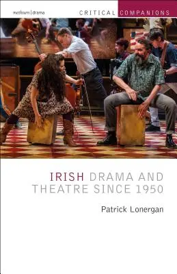 Írska dráma a divadlo od roku 1950 - Irish Drama and Theatre Since 1950
