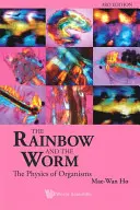 Dúha a červ, The: Fyzika organizmov (3. vydanie) - Rainbow and the Worm, The: The Physics of Organisms (3rd Edition)