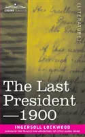 Posledný prezident alebo 1900 - The Last President or 1900