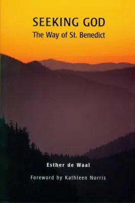 Hľadanie Boha: Benedikta - Seeking God: The Way of St. Benedict