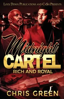 Polnočný kartel: Bohatí a kráľovskí - Midnight Cartel: Rich and Royal