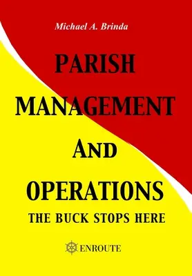 Manažment a prevádzka farnosti: The Buck Stops Here - Parish Management and Operations: The Buck Stops Here