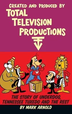 Created and Produced by Total Television Productions (tvrdá väzba) - Created and Produced by Total Television Productions (hardback)