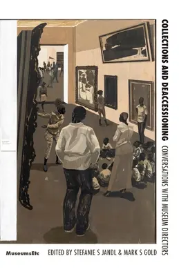 Zbierky a deakcesia v postpandemickom svete: Rozhovory s riaditeľmi múzeí - Collections and Deaccessioning in a Post-Pandemic World: Conversations with Museum Directors