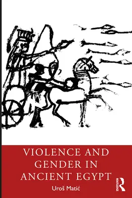 Násilie a rod v starovekom Egypte - Violence and Gender in Ancient Egypt