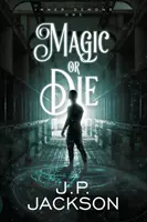 Magia alebo smrť - Magic or Die