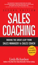 Koučovanie predaja: Veľký skok z manažéra predaja na kouča predaja - Sales Coaching: Making the Great Leap from Sales Manager to Sales Coach
