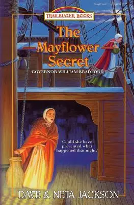 Tajomstvo Mayflower: Predstavujeme guvernéra Williama Bradforda - The Mayflower Secret: Introducing Governor William Bradford
